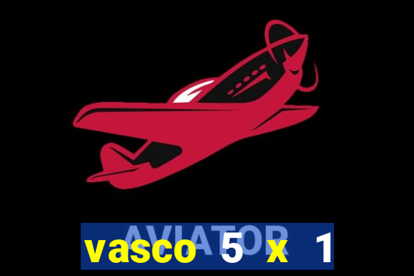 vasco 5 x 1 flamengo 2001